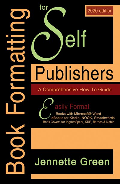 Book Formatting for Self Publishers, a Comprehensive How to Guide